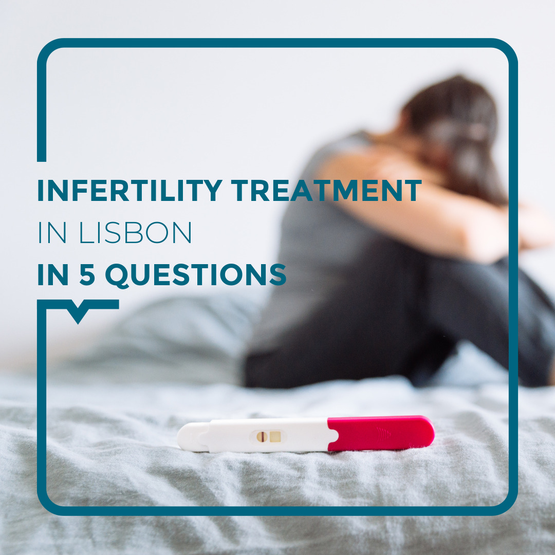 Infertility and MAP in Portugal in 5 questions - Alegria Medical Centre